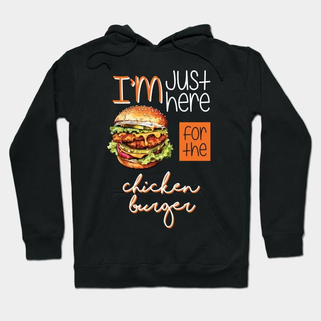 I'm just here for the Chicken Burger Hoodie by FluffigerSchuh